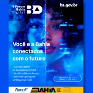 Inscrições abertas para I Fórum Bahia Digital realizado pelo Governo do Estado 