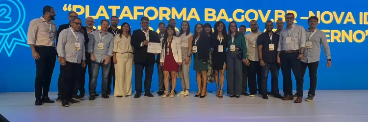 Plataforma de serviços do Governo, BA.GOV.BR, é premiada em congresso nacional de tecnologia