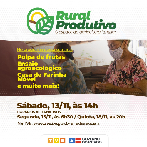 Polpa de frutas, ensaio agroecológico e Casa de Farinha Móvel no Rural Produtivo