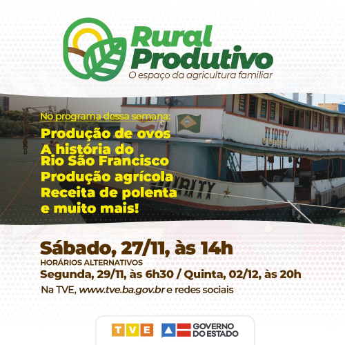Produção de ovos, Rio São Francisco, produção agrícola e polenta no Rural Produtivo