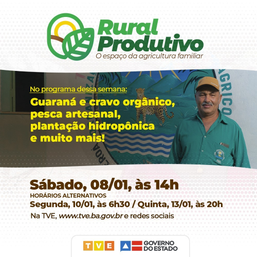 Guaraná e cravo orgânico, pesca artesanal, plantação hidropônica e salada morna no Rural Produtivo da TVE