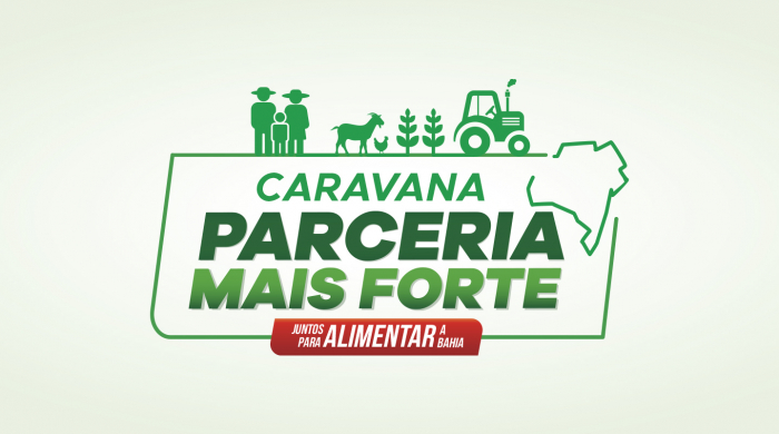 O desenvolvimento rural da Bahia será destaque nas Caravanas Parceria Mais Forte Juntos para Alimentar a Bahia