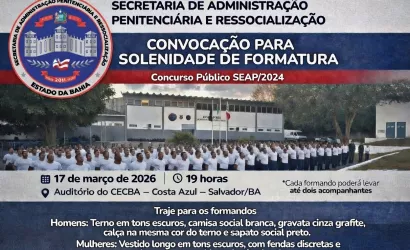 Convocação para a Solenidade de Formatura do Curso de Formação da Polícia Penal da Bahia