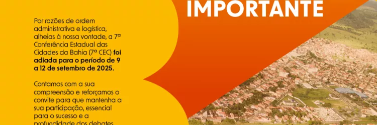 Adiado: 7ª Conferência Estadual das Cidades da Bahia