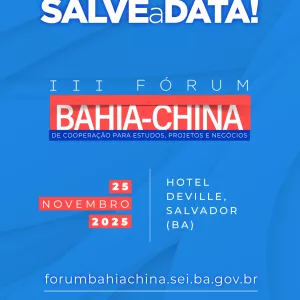 Salve a data - III Fórum Bahia China