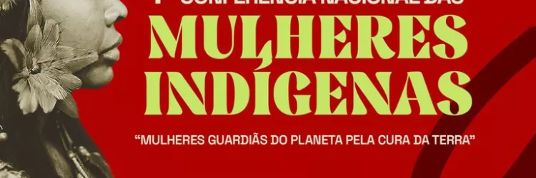 1ª Conferência Nacional das Mulheres Indígenas