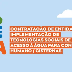Seades lança edital de R$ 31,2 milhões para implementação de tecnologias de acesso à água 