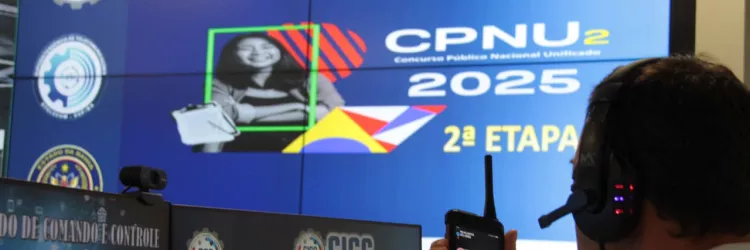 2ª fase do Concurso Público Nacional Unificado 2025 tem monitoramento reforçado com a ativação do CICC na Bahia