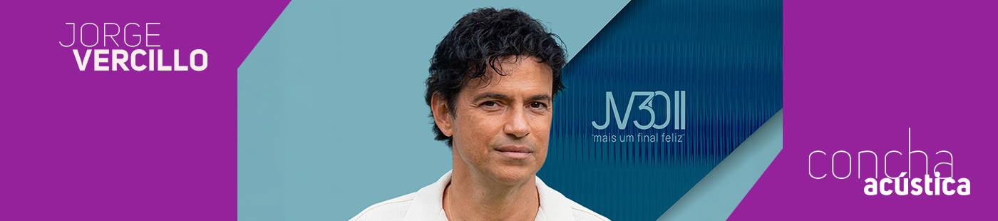 Jorge Vercillo - JV30 Parte II “Mais um final feliz” 