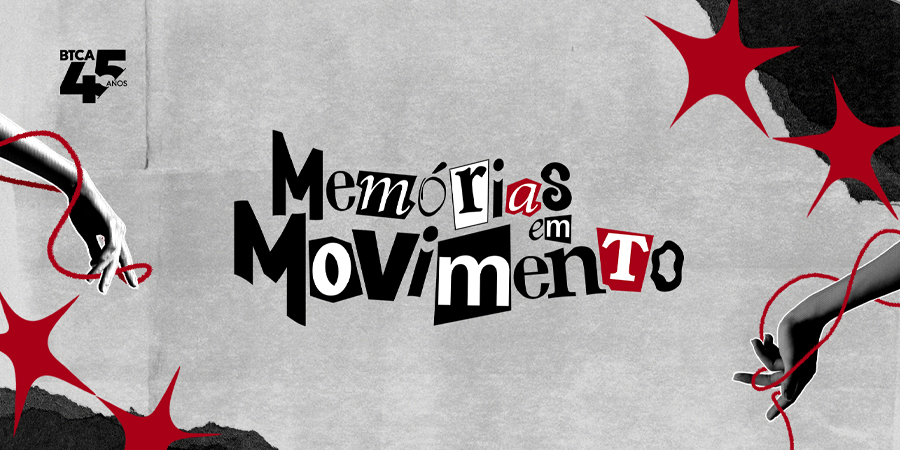 BTCA - Memórias em Movimento