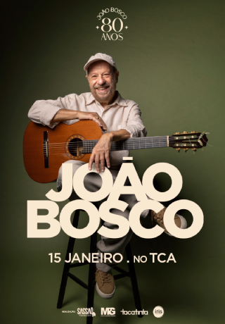 João Bosco 80 Anos