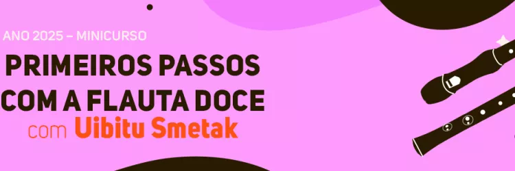 TCA oferece minicurso gratuito de "Primeiros Passos com a Flauta Doce" 