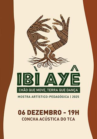 Escola de Dança da Funceb - Mostra Ibì Ayê