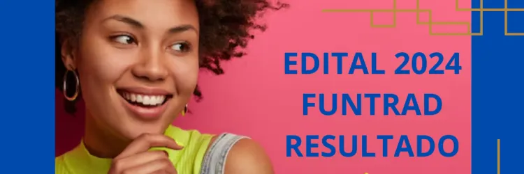 Arte de divulgação do edital Funtrad 2024