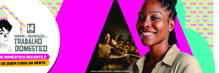 Semana de Valorização do Trabalho Doméstico